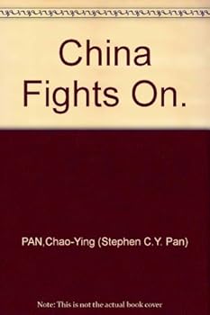 Hardcover China Fights On. Book