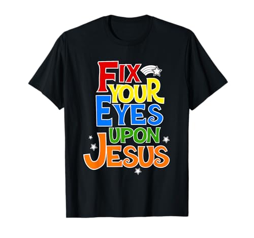 Fix Your Eyes On Jesus �L���X�g���M�O���t�B�b�N T�V���c