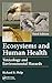 Ecosystems and Human Health: Toxicology and Environmental Hazards, Third Edition