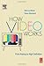 How Video Works