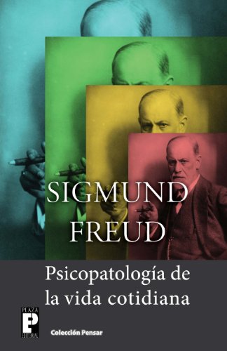 Psicopatología de la vida cotidiana (Spanish Edition) Psicopatología de la vida cotidiana (Spanish Edition)