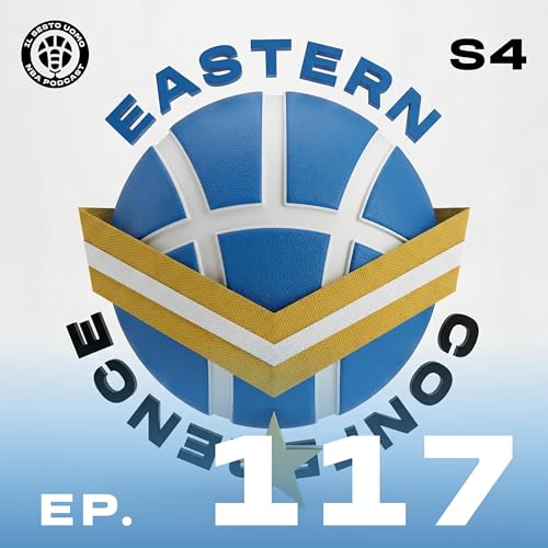 EP117 : I NOSTRI VOTI DI META' STAGIONE ALLA EASTERN CONFERENCE!