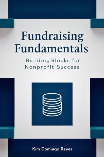 Fundraising Fundamentals: Building Blocks for Nonprofit Success (English Edition)