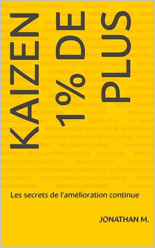 livre KAIZEN 1% de plus: Les secrets de l'amélioration continue