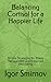 Mastering Cortisol: Simple Strategies for Stress Management and Enhanced Well-being