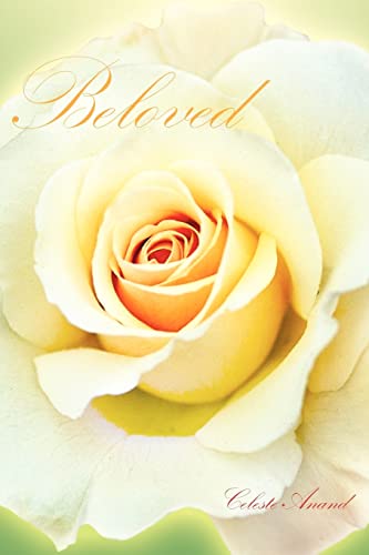 BELOVED: Parts I - II The Garden Message & In the Still of the Evening