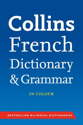 Télécharger Collins French Dictionary and Grammar Livre eBook France
