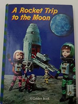 Hardcover A Rocket Trip to the Moon Book