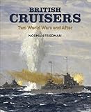 British Cruisers: Two World Wars and After (English Edition)