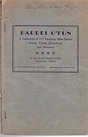 Barrel o'fun;: A collection of 777 amusing after-dinner stories, toasts, quotations, and proverbs B0007E85ZQ Book Cover