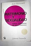  Matrimonio y sexualidad: Nuevas dimensiones del amor conyugal