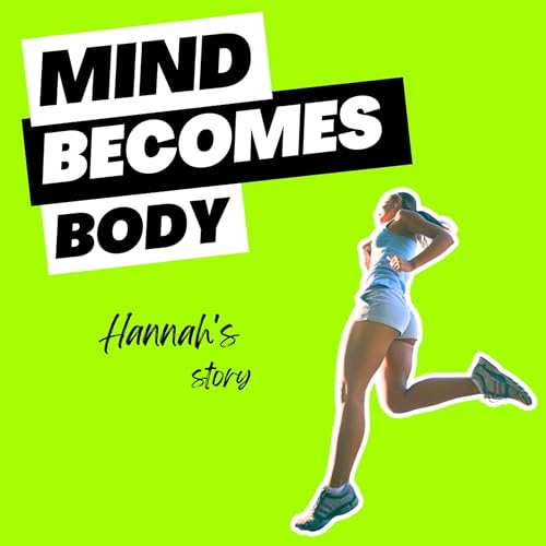 An 8-Year Journey Back to Running - And Why Your Brain Might Be the Key | Hannah's Story