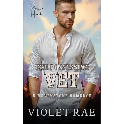 The Possessive Vet Audiobook By Violet Rae cover art
