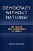Democracy without Nations?: The Fate of Self-Government in Europe