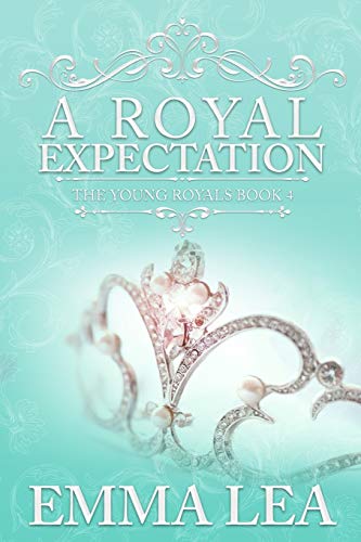 A Royal Expectation: The Young Royals - Book 4