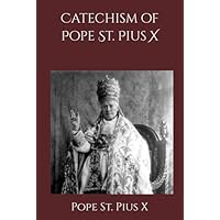 Catechism of Pope St. Pius X