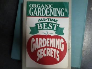 Mass Market Paperback Organic Gardening's All-time Best Gardening Secrets (PAMPHLET- ORGANIC GARDENING, ELEVENTH PRINTING 1995) Book