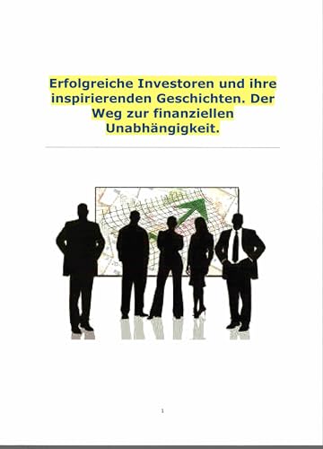 Erfolgreiche Investoren und ihre inspirierende Geschichte