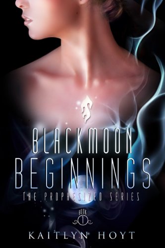Télécharger BlackMoon Beginnings (The Prophesized Book 1) (English Edition) PDF
