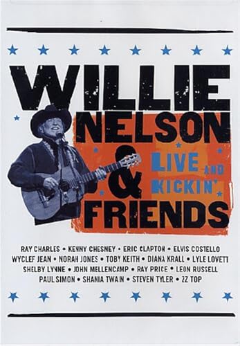 Willie Nelson and Friends - Live & Kickin'