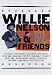 Willie Nelson and Friends - Live & Kickin'