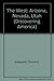 The West: Arizona, Nevada, Utah (State Studies)