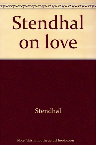 Stendhal on love B0006QGBV0 Book Cover