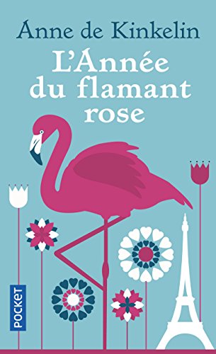 Télécharger L'Année du flamant rose PDF