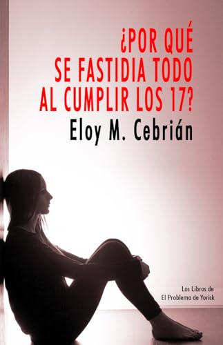 ¿Por qué se fastidia todo al cumplir los 17?