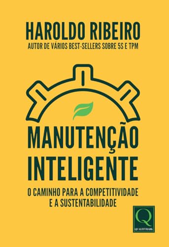 Manutenção Inteligente: O Caminho para a Competitividade e Sustentabilidade