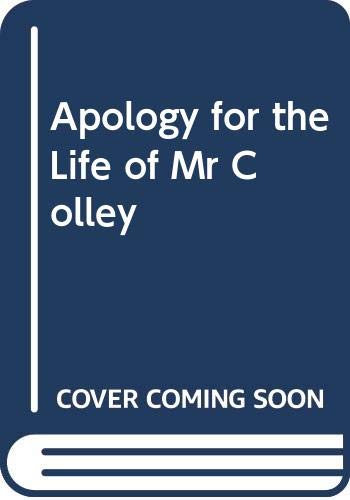 Apology for the Life of Mr Colley 0404015441 Book Cover