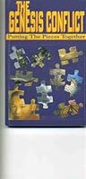 The Genesis Conflict Putting the Pieces Together 0968236324 Book Cover