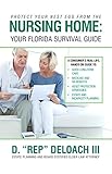 Protect Your Nest Egg From The Nursing Home: Your Florida Survival Guide