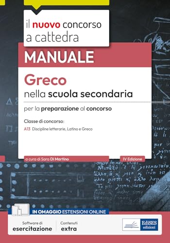 Greco nella scuola secondaria. Manuale per la preparazione al concorso. Con software di esercitazione