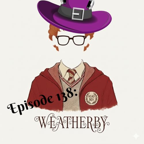Episode 138: Weatherby
