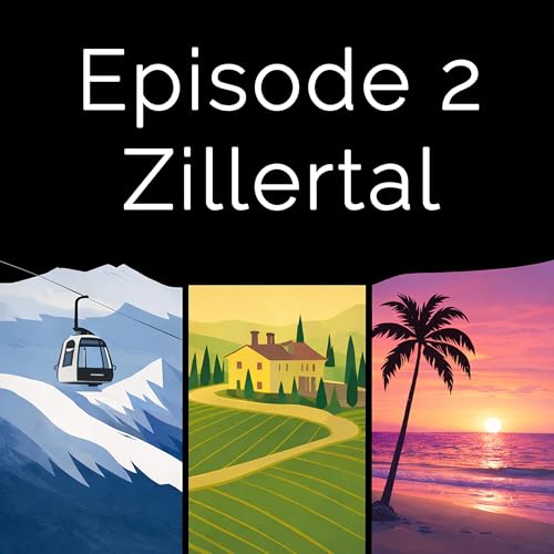 Ep 2: Zillertal &mdash; Skiing Like a Local, Not a Tourist copertina