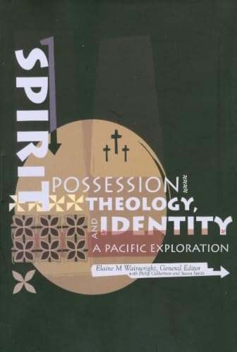 Spirit Possession, Theology and Identity: A Pacific Exploration