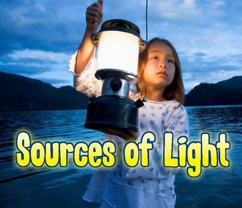 Sources of Light (Light All Around Us)