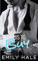 His To Buy (Lee Family Billionaires #1) 1950129128 Book Cover