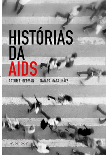 Histórias da AIDS: