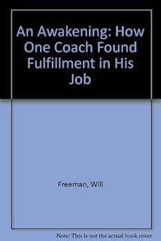 Paperback An Awakening: How One Coach Found Fulfillment in His Job Book