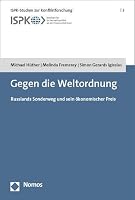 Gegen Die Weltordnung: Russlands Sonderweg Und Sein Okonomischer Preis 3756003132 Book Cover
