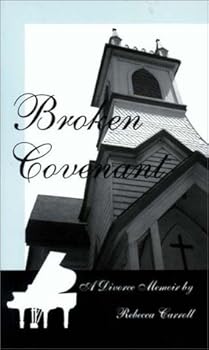 Paperback Broken Covenant: A Divorce Memoir Book