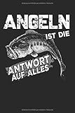  Angeln Ist die Antwort Auf Alles: A5 Notizbuch Für alle Angler und Fischer