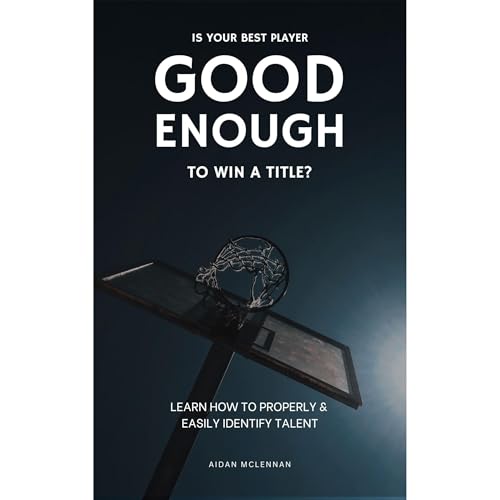 Is Your Best Player Good Enough To Win A Title? by Aidan McLennan episode artwork