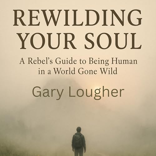Page de couverture de Rewilding Your Soul