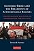 Economic Crises and the Breakdown of Authoritarian Regimes: Indonesia and Malaysia in Comparative Perspective