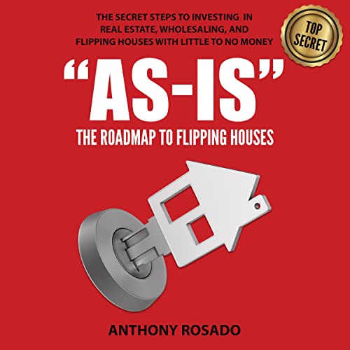As-Is: The Roadmap to Flipping Houses by Anthony Rosado episode artwork