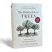 The Hidden Life of Trees: What They Feel, How They Communicate―Discoveries from A Secret World (The Mysteries of Nature, 1)