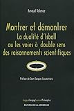  Montrer et démontrer: La dualité d\'Isbell ou les voies à double sens des raisonnements scientifiques. Préface de Jean-Jacques Szczeciniarz